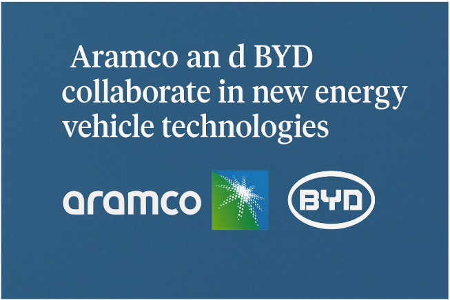 Aramco and BYD Collaborate in New Energy Vehicle Technologies: A Strategic Leap Toward a Greener Future
